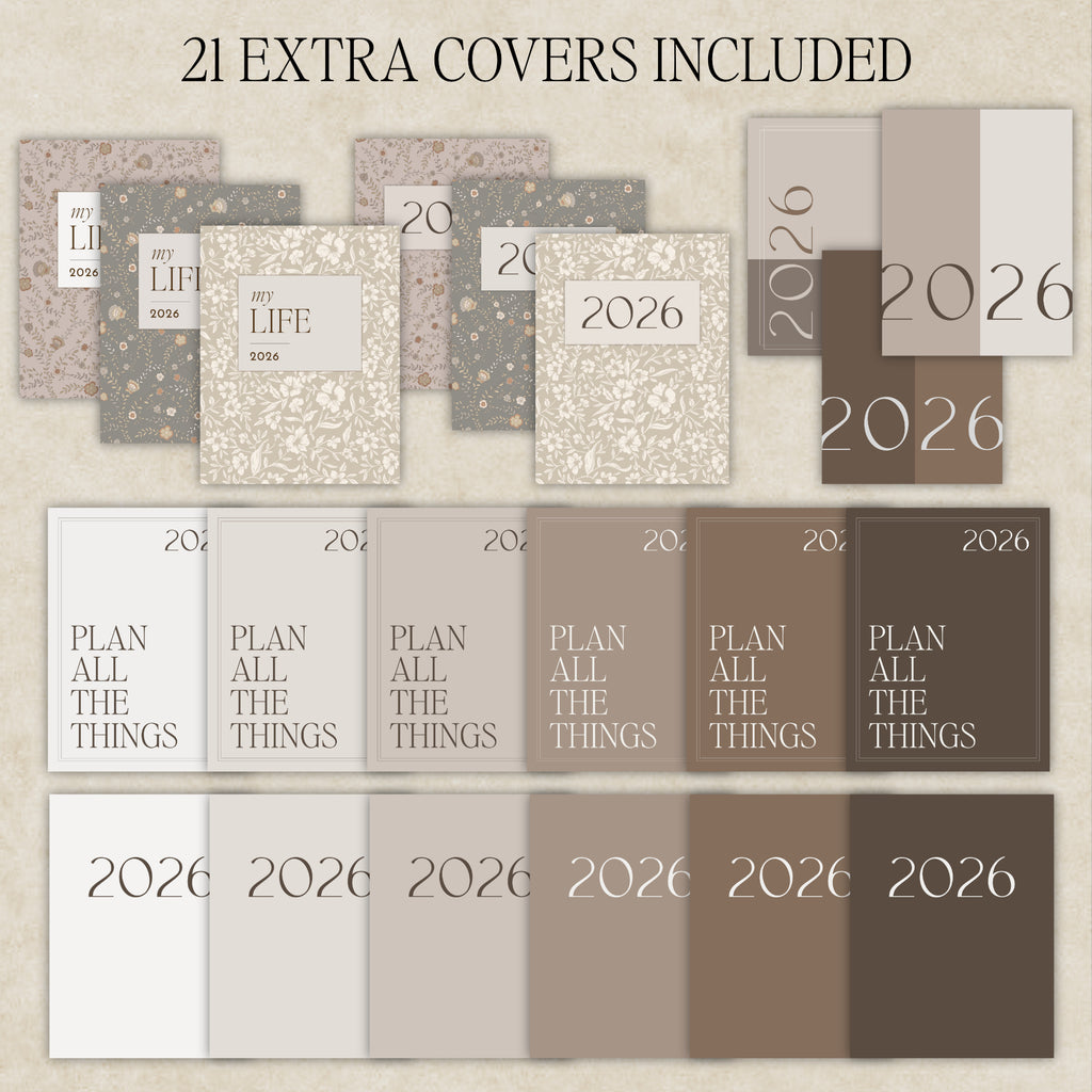 A collage showing multiple planner cover designs and color swatches labeled for 2026, with the text '21 EXTRA COVERS INCLUDED' at the top. The covers include floral, textured, and solid patterns in neutral tones such as beige, taupe, gray, and brown, with typography reading 'MY LIFE 2026' and 'PLAN ALL THE THINGS 2026'.