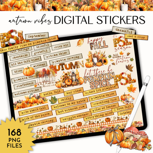Digital autumn-themed sticker pack preview with the text 'autumn vibes DIGITAL STICKERS' at the top, a large tablet showing multiple fall labels and graphics, a white stylus, and a yellow burst reading '168 PNG FILES'. The design uses pumpkins, leaves, autumn colors, and seasonal phrases.