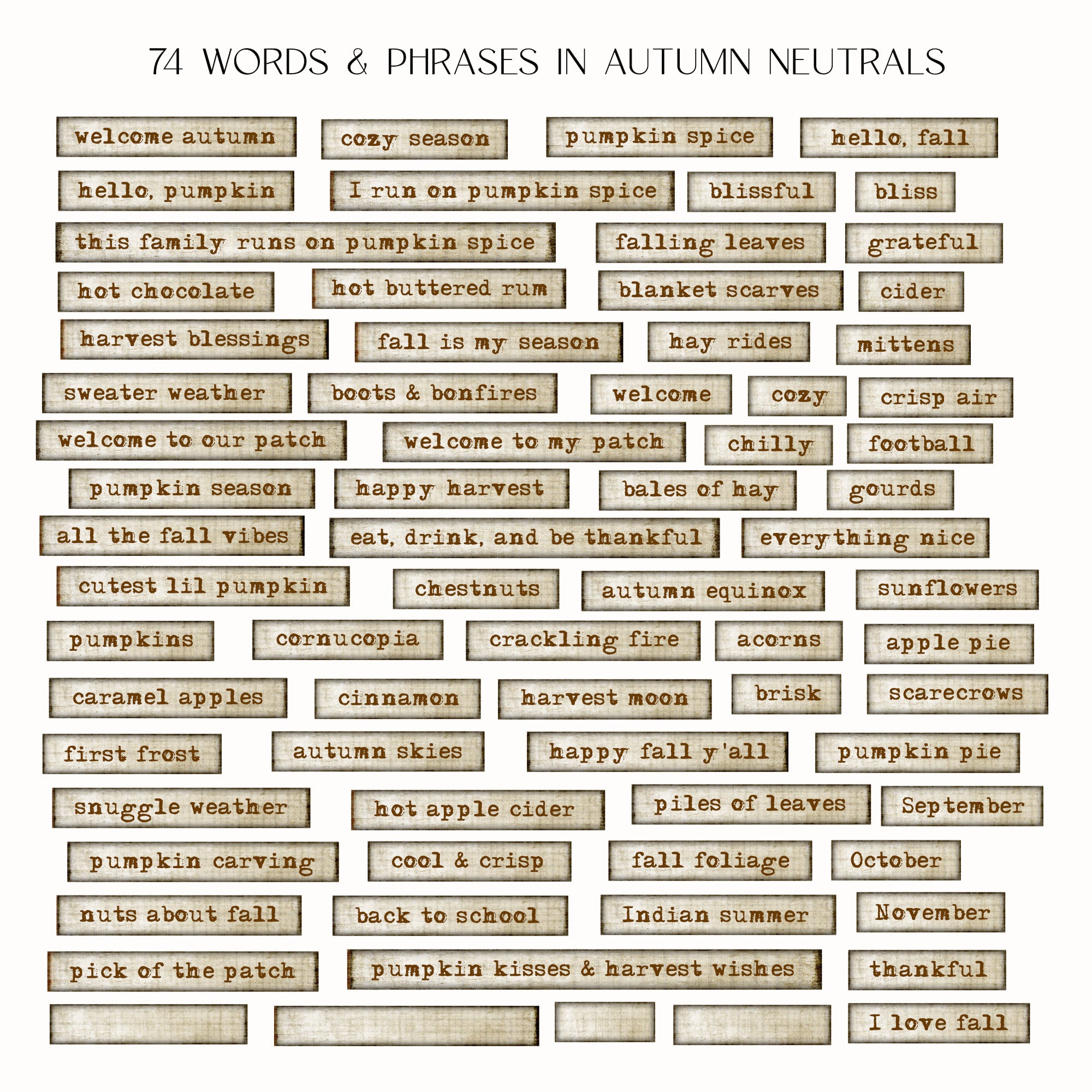 A sheet of rectangular paper tabs in a neutral beige color arranged in a grid, each labeled with an autumn phrase or word such as 'welcome autumn,' 'pumpkin spice,' 'hello, fall,' and 'thankful.' The title '74 WORDS & PHRASES IN AUTUMN NEUTRALS' appears at the top on a white background.