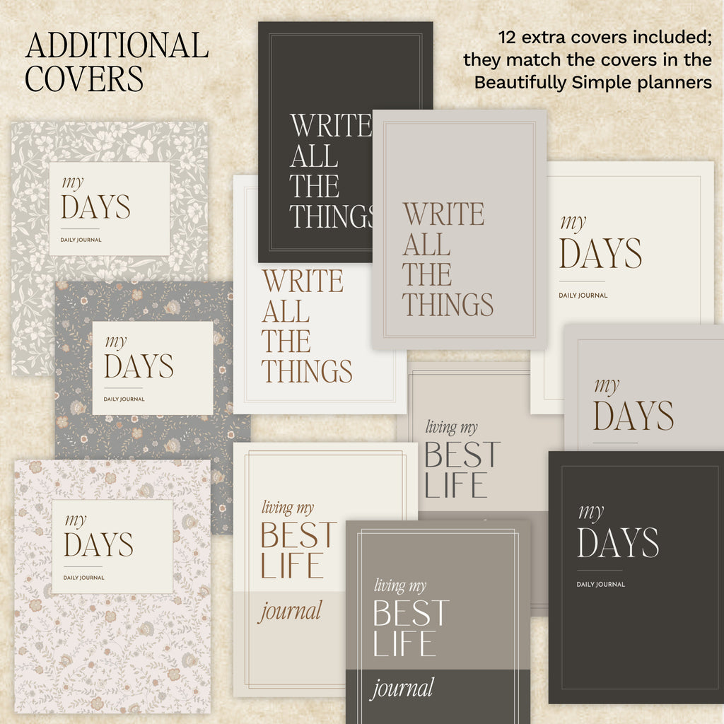 A collage showing multiple digital journal cover designs in neutral tones, including cream, beige, taupe, gray, and charcoal. Text reads 'ADDITIONAL COVERS' and '12 extra covers included; they match the covers in the Beautifully Simple planners.