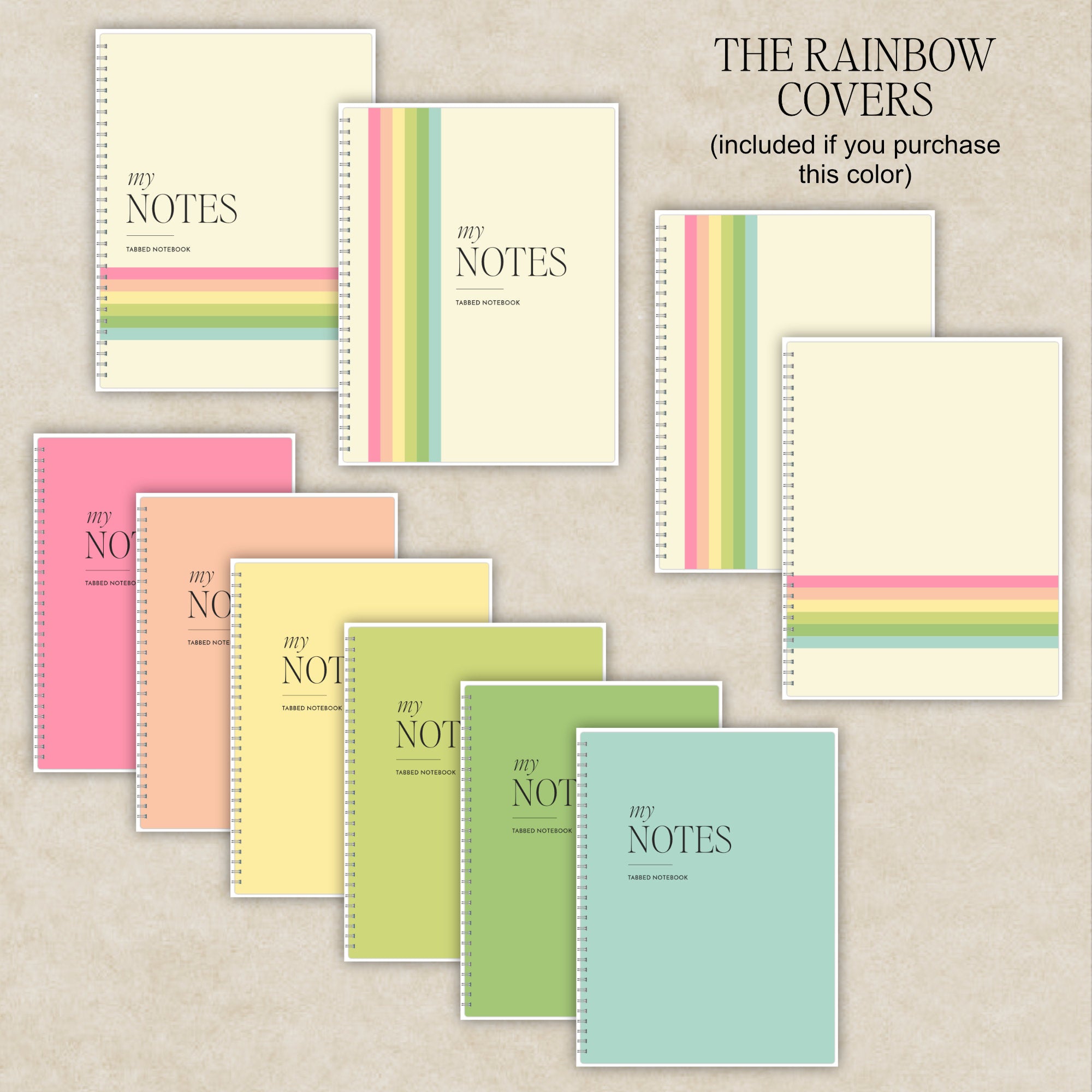 A collage of rainbow color notebook covers arranged on a light beige textured background. Visible text includes 'THE RAINBOW COVERS' and 'included if you purchase this color' and titles such as 'MY NOTES.'