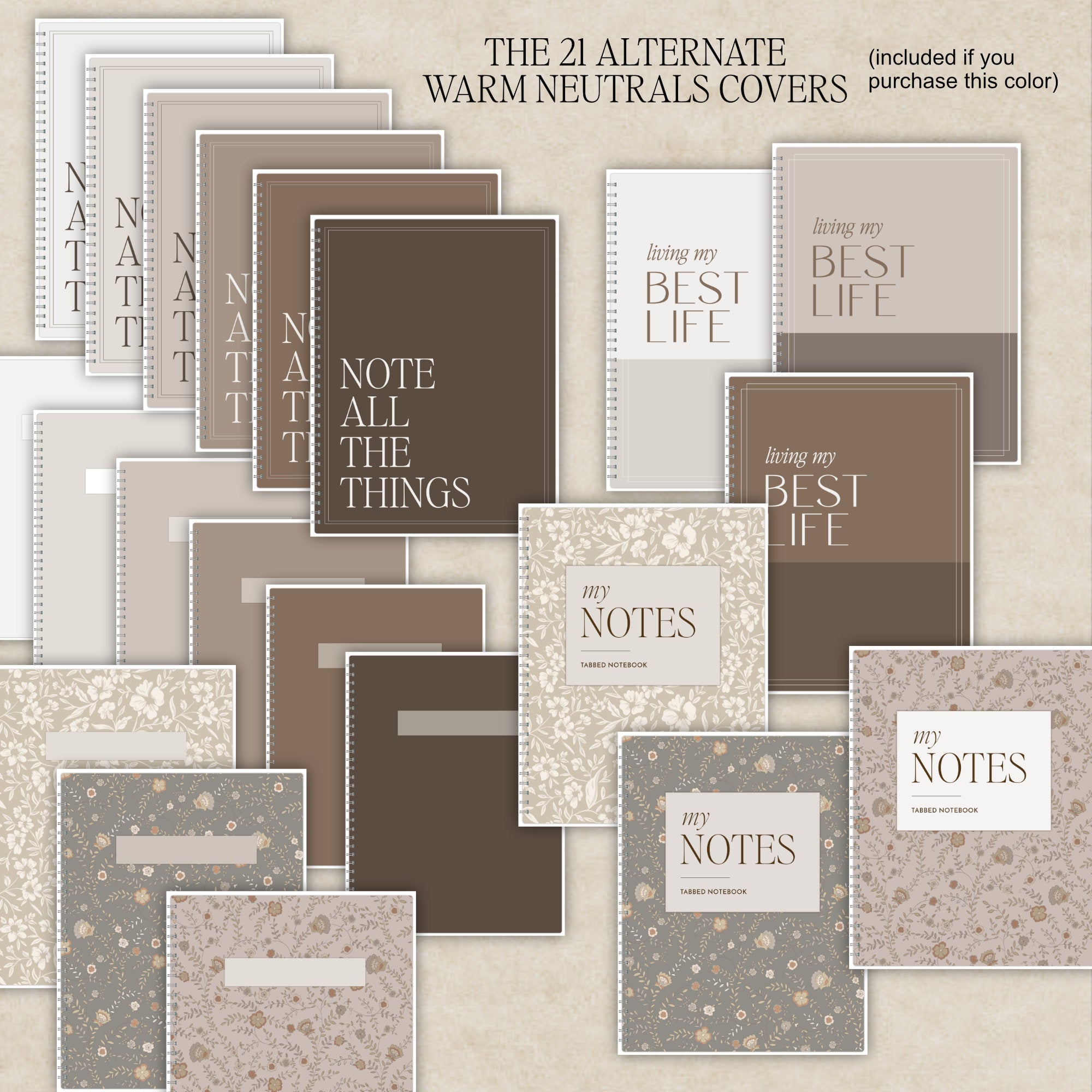 A collage of warm neutral-toned notebook covers arranged on a light beige textured background. Visible text includes 'THE 21 ALTERNATE WARM NEUTRALS COVERS' and titles such as 'NOTE ALL THE THINGS,' 'LIVING MY BEST LIFE,' and 'MY NOTES.