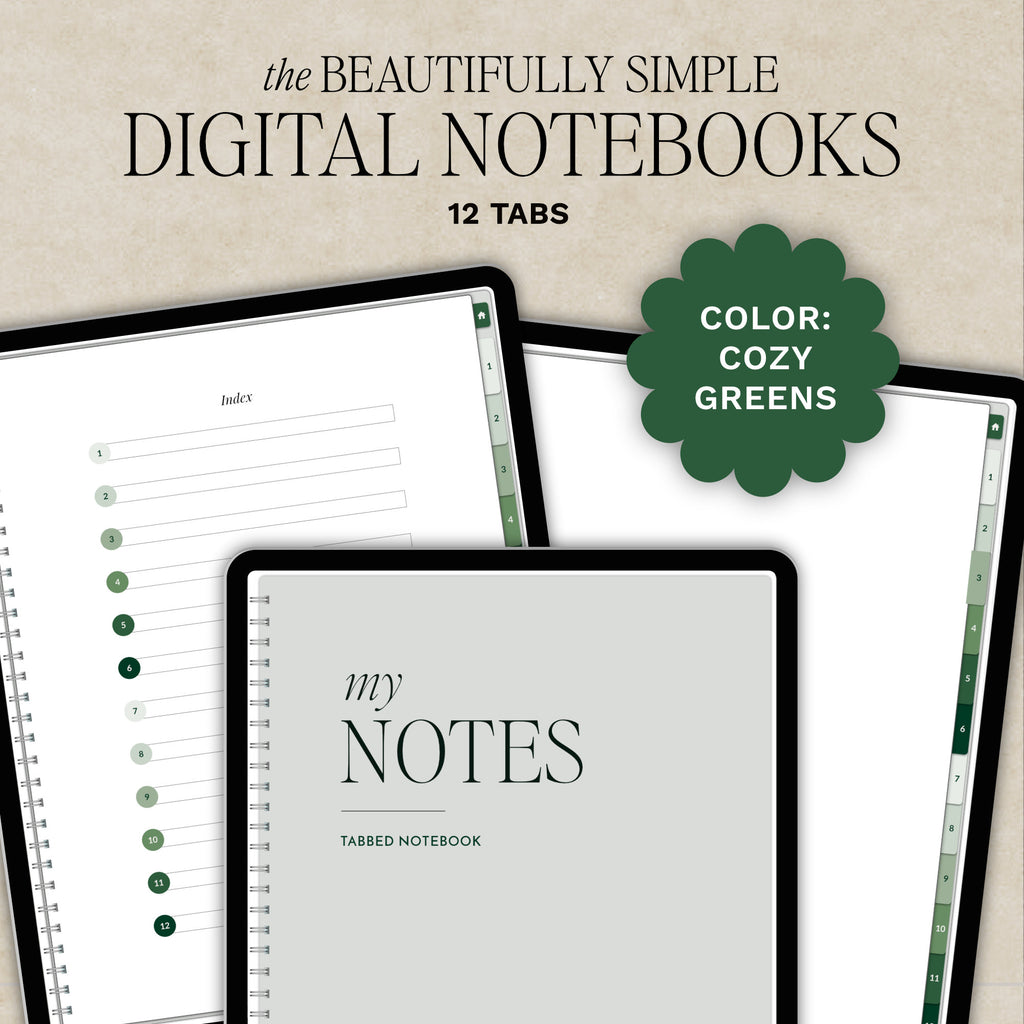 Digital product mockup for a digital notebooks set titled 'the BEAUTIFULLY SIMPLE DIGITAL NOTEBOOKS' with '12 TABS' and a green badge reading 'COLOR: COZY GREENS.' The image shows several tablet screens displaying notebook pages and a closed notebook cover labeled 'my NOTES' and 'TABBED NOTEBOOK.