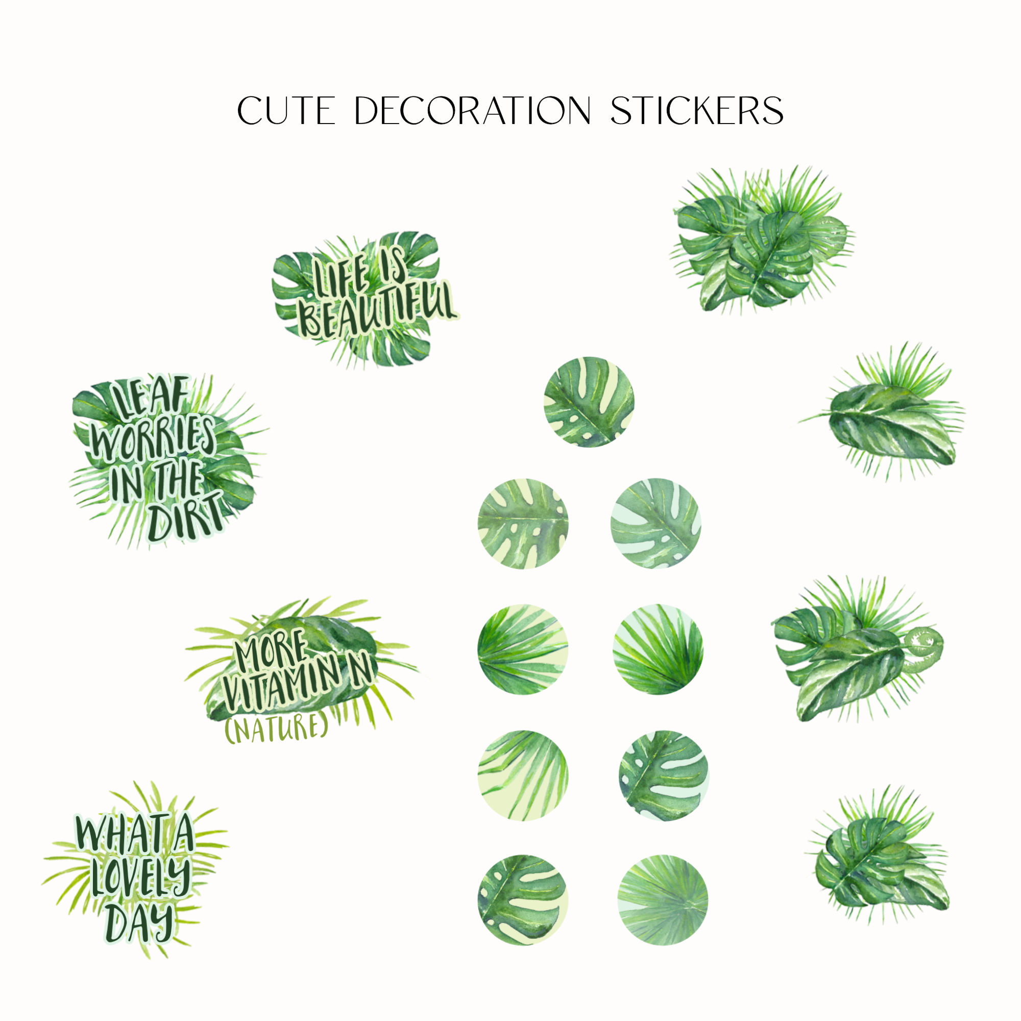 A sheet of cute tropical leaf and palm sticker designs with text decals, including phrases like 'Life is beautiful', 'Leaf worries in the dirt', and 'More vitamin N: NATURE', on a white background.