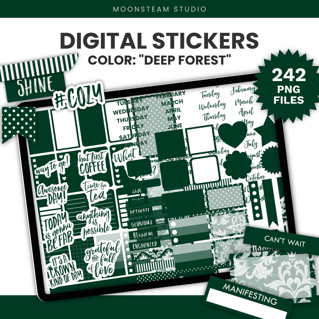 Digital planner sticker set preview titled 'DIGITAL STICKERS' in dark forest green, shown on a tablet mockup with planner pages. Text includes 'COLOR: "DEEP FOREST"', '242 PNG FILES', and 'MOONSTEAM STUDIO'.