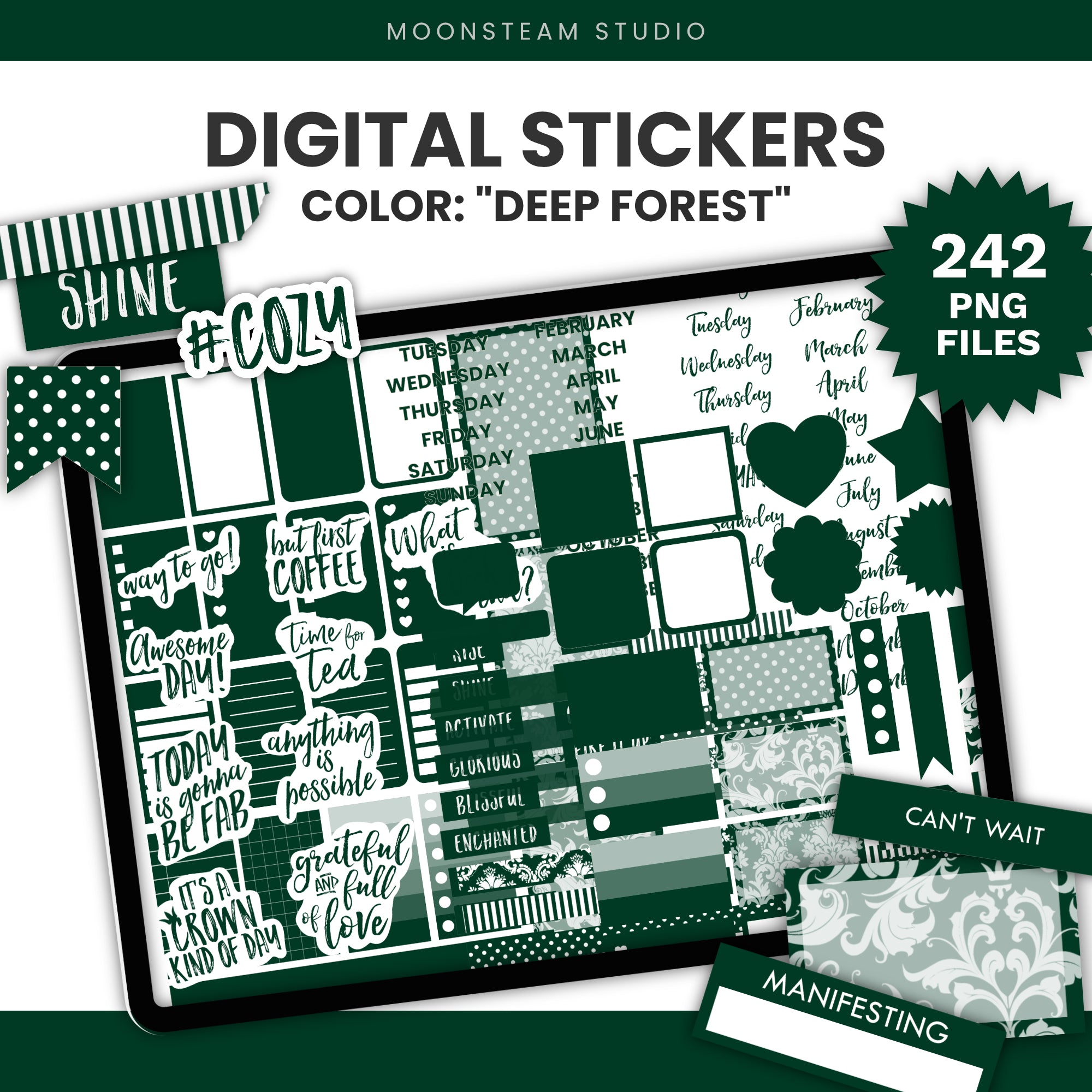 Digital planner sticker set preview titled 'DIGITAL STICKERS' in dark forest green, shown on a tablet mockup with planner pages. Text includes 'COLOR: "DEEP FOREST"', '242 PNG FILES', and 'MOONSTEAM STUDIO'.
