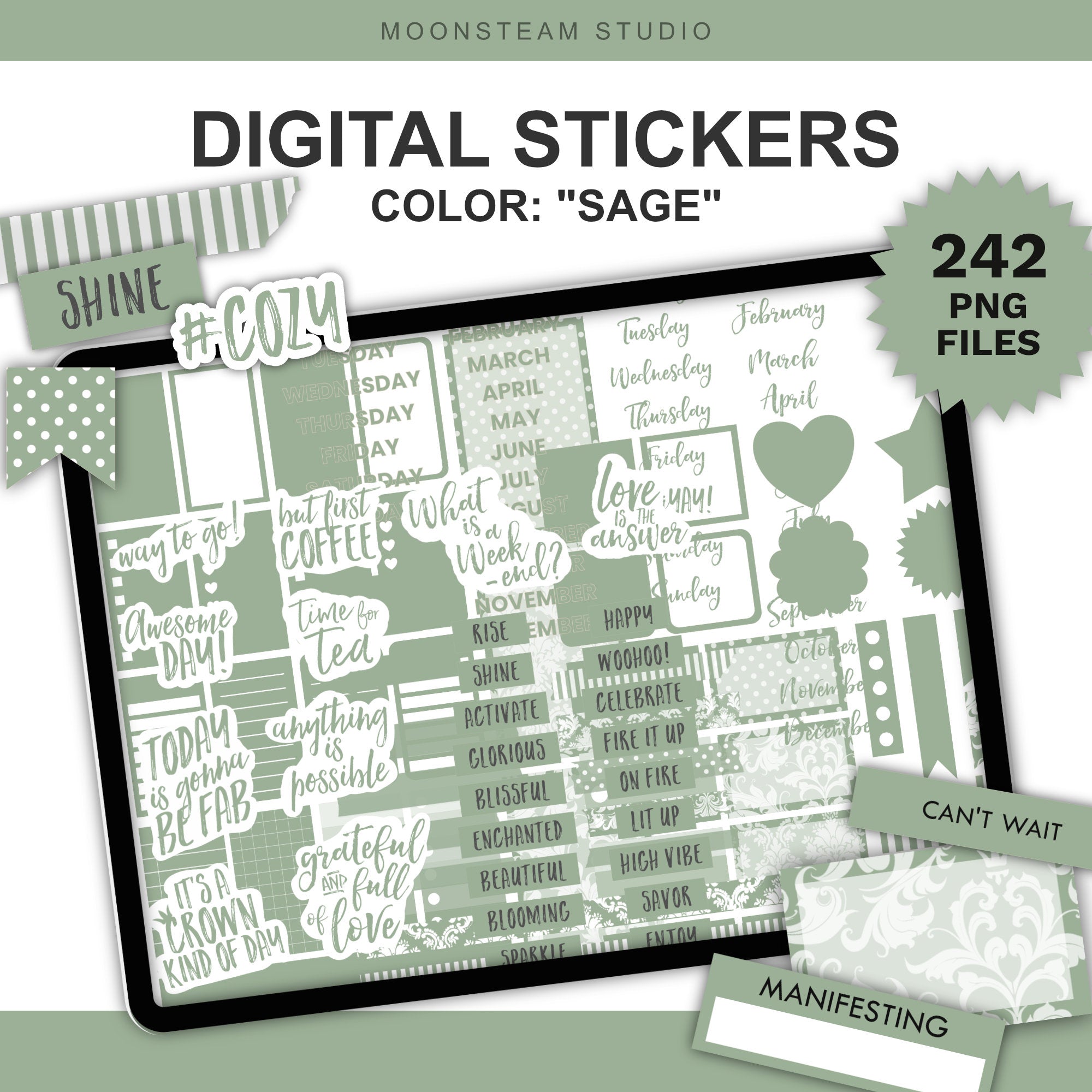 Digital planner sticker set preview titled 'DIGITAL STICKERS COLOR: "SAGE"' by Moonsteam Studio, shown on a tablet mockup with sage green sticker designs, quotes, stripes, hearts, stars, and labels. Callout badges say '242 PNG FILES'.
