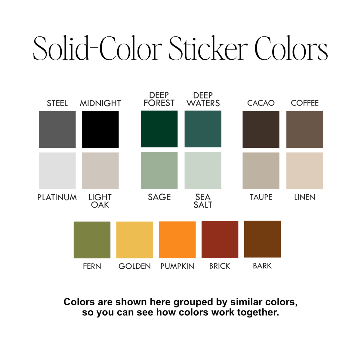 A color chart titled 'Solid-Color Sticker Colors' showing multiple labeled swatches grouped by similar tones, including Steel, Midnight, Deep Forest, Deep Waters, Cacao, Coffee, Platinum, Light Oak, Sage, Sea Salt, Taupe, Linen, Fern, Golden, Pumpkin, Brick, and Bark, on a white background.